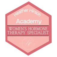 Heather Hirsch Academy — Women's Hormone Therapy Specialist